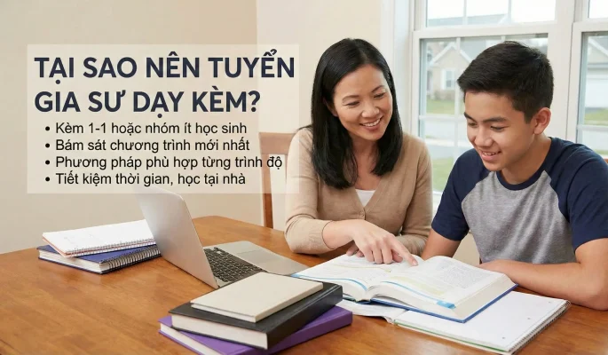Tại sao nên tuyển gia sư dạy kèm